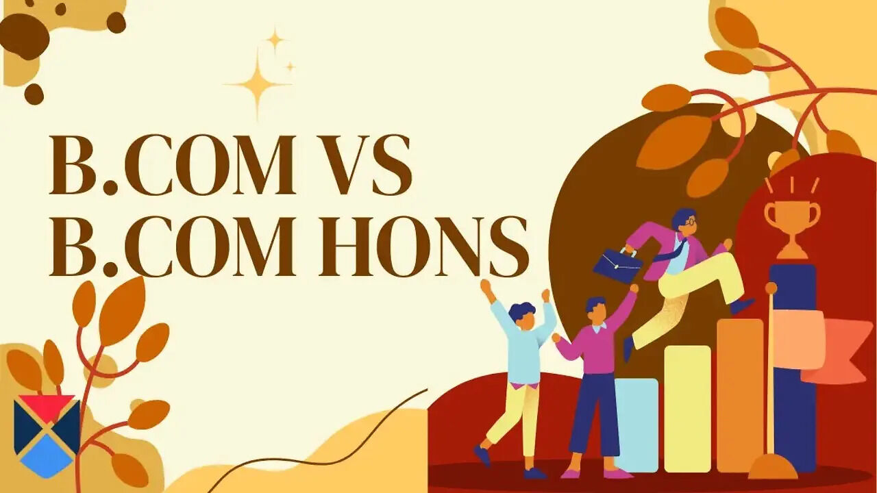 B.Com vs B.Com (Hons): Difference, Scope and Salary | UniList