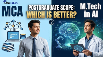 MCA vs M.Tech in AI: Which Postgraduate Course Has Better Scope in 2026?