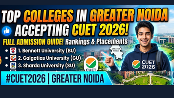 Top Colleges in Greater Noida Accepting CUET 2026